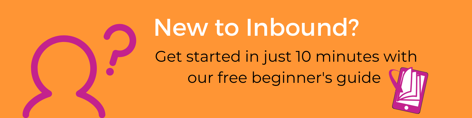 New to inbound? get started in 10 minutes